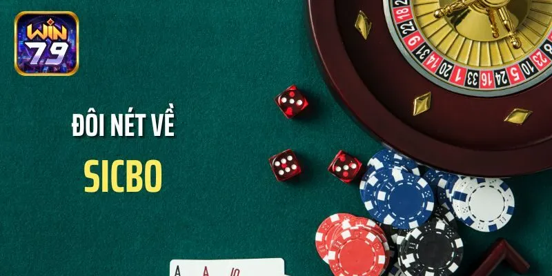 Đôi nét về Sicbo