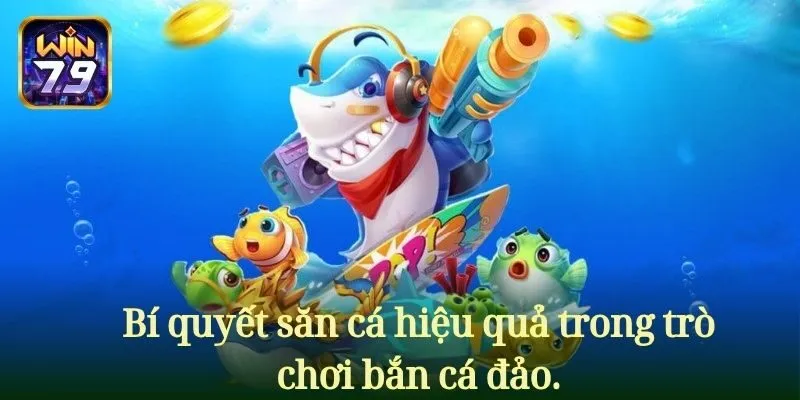 Bắn cá đảo – Sự kết hợp đặc sắc giữa giải trí và kiếm tiền