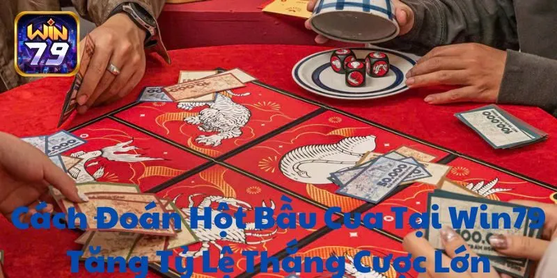 Tổng quan và luật chơi về Bầu Cua 