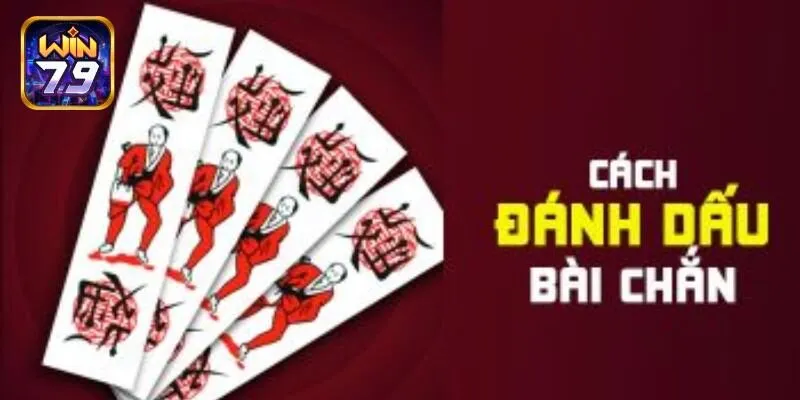 Cách đánh dấu bài chắn phổ biến