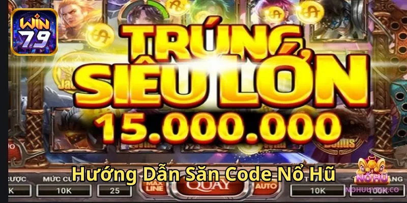 Hướng Dẫn Săn Code Nổ Hũ: Bí Kíp Đơn Giản, Hiệu Quả