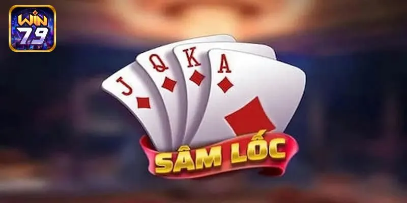 Sâm Lốc – Hướng Dẫn Cách Chơi Đơn Giản Từ Chuyên Gia Win79