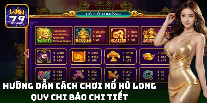 Thao tác khi chơi nổ hũ Long Quy Chi Bảo