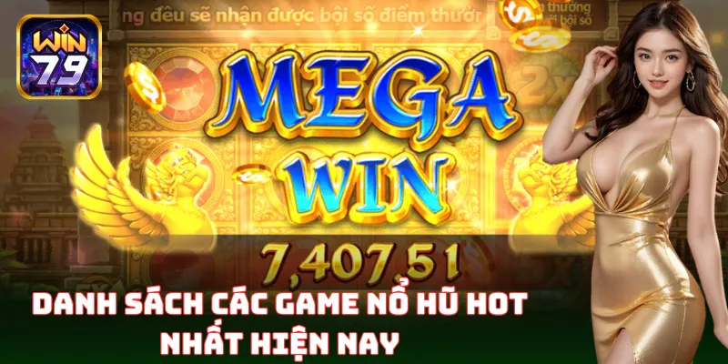 Điểm mặt Các Game Nổ Hũ Hot Nhất nổ thưởng khủng